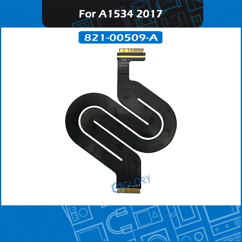 Новый гибкий кабель сенсорной панели A1534 821-00509-A для Macbook Retina 12 