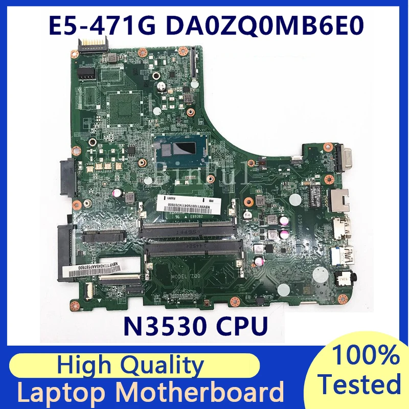 Материнская плата Для Acer Aspire E5-471 E5-471G V3-472P V3-427 Материнская плата ноутбука DA0ZQ0MB6E0 с процессором SR1W2 N3530 100% Полностью Протестирована В хорошем состоянии
