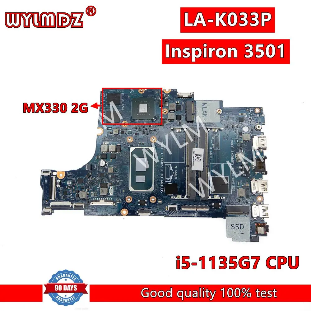 LA-K033P i5-1135G7CPU MX330/2G GPU Материнская плата для ноутбука Dell Inspiron 15 3501 Vostro 3400 3500 Vost Материнская плата ноутбука 0MF26F